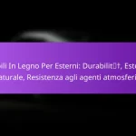 Mobili In Legno Per Esterni: Durabilità, Estetica naturale, Resistenza agli agenti atmosferici