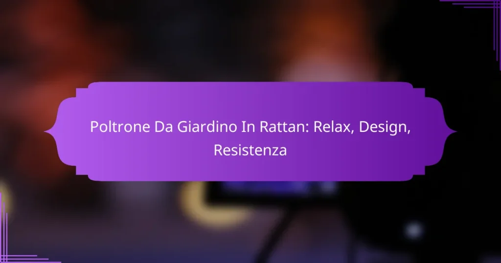 Poltrone Da Giardino In Rattan: Relax, Design, Resistenza