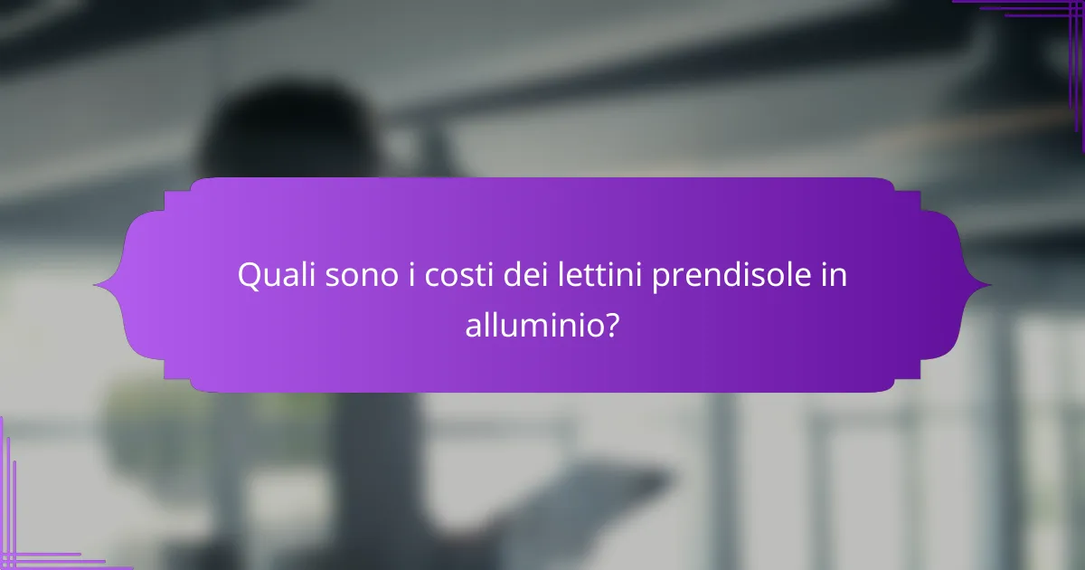 Quali sono i costi dei lettini prendisole in alluminio?
