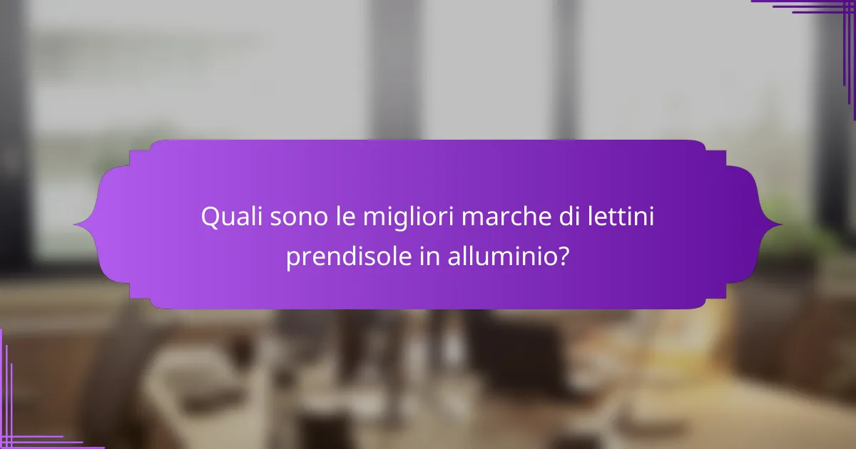 Quali sono le migliori marche di lettini prendisole in alluminio?